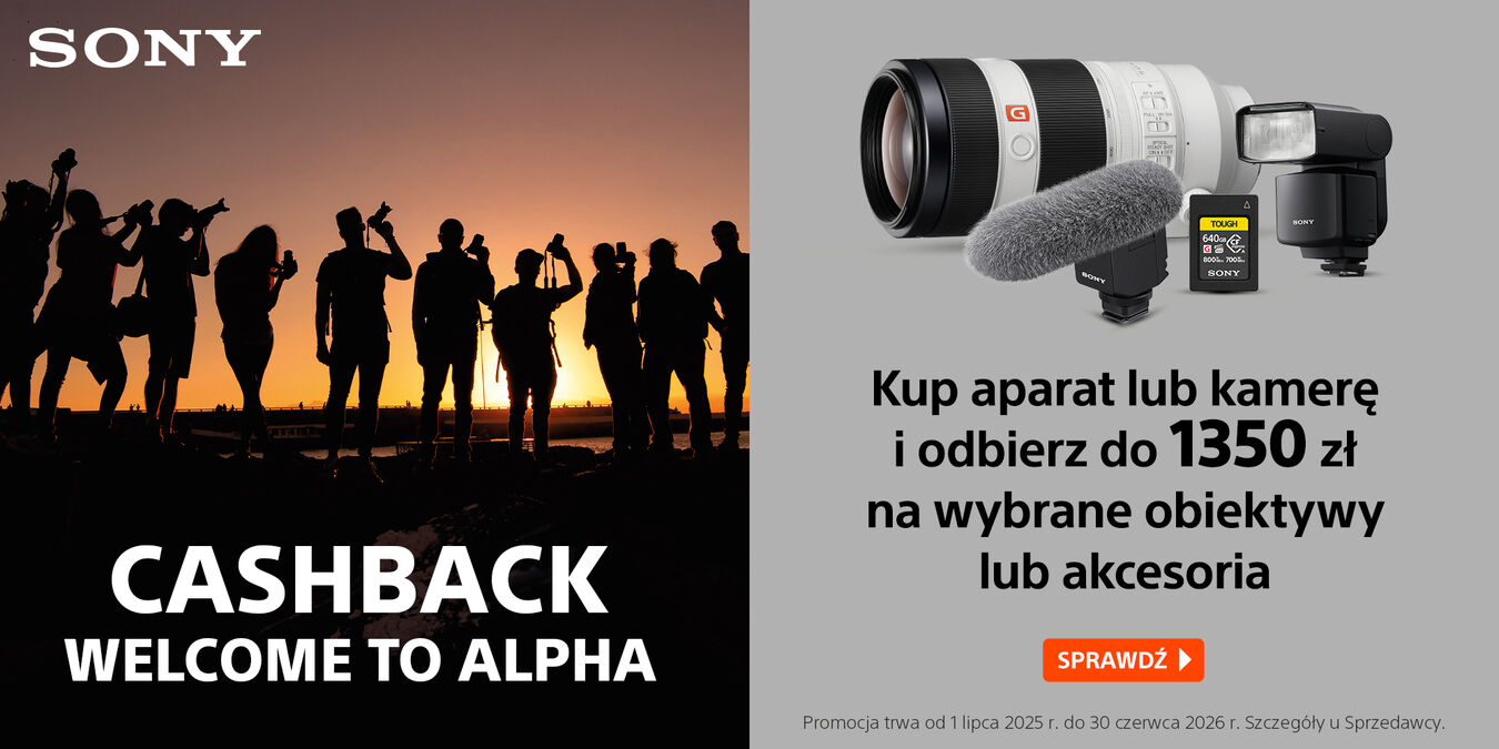 Sony cashback promocja welcome to alpha