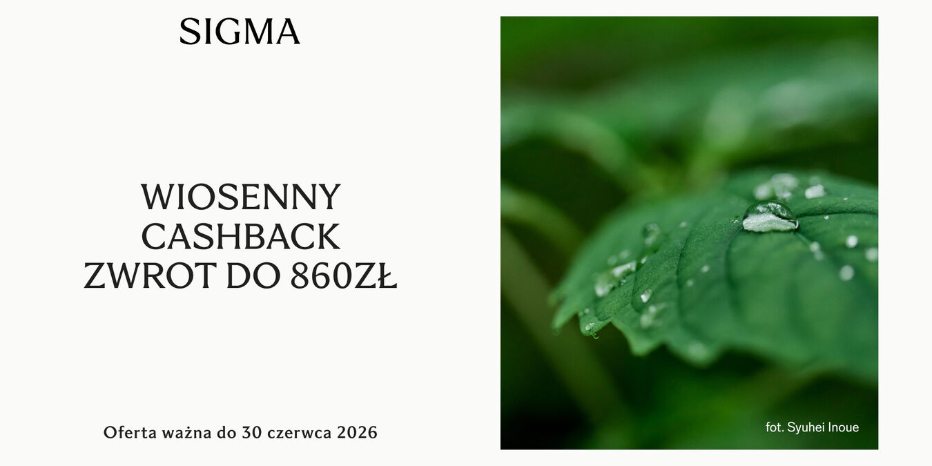 Wiosenny cashback Sigma: zwroty do 860 zł